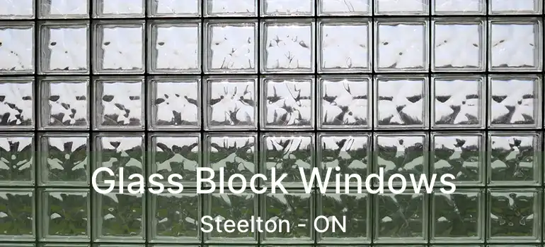 Glass Block Windows Steelton - ON
