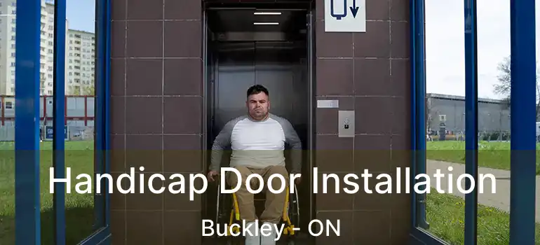 Handicap Door Installation Buckley - ON