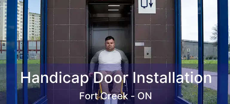 Handicap Door Installation Fort Creek - ON