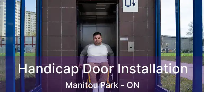 Handicap Door Installation Manitou Park - ON