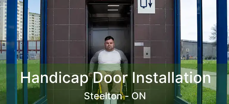 Handicap Door Installation Steelton - ON