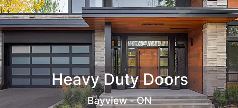Heavy Duty Doors Bayview - ON