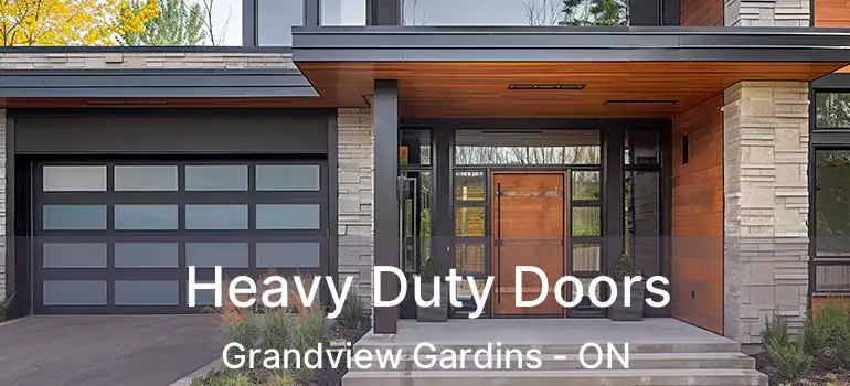 Heavy Duty Doors Grandview Gardins - ON