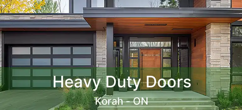 Heavy Duty Doors Korah - ON