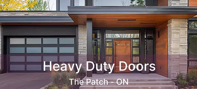 Heavy Duty Doors The Patch - ON