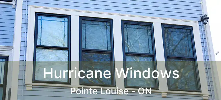  Hurricane Windows Pointe Louise - ON