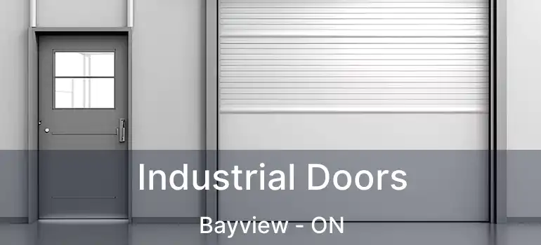 Industrial Doors Bayview - ON