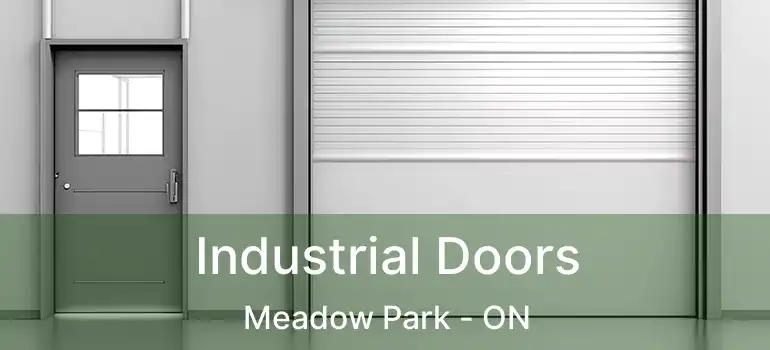 Industrial Doors Meadow Park - ON