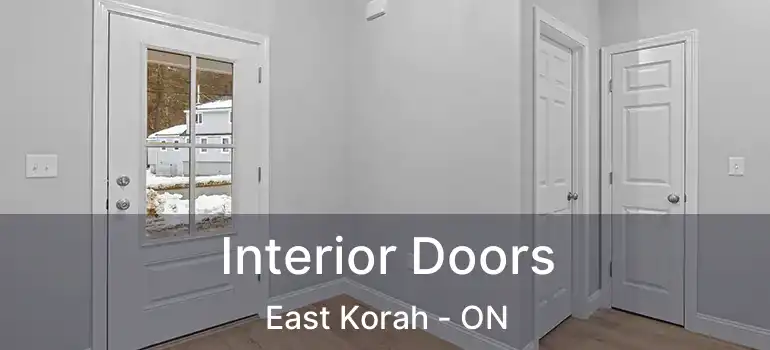 Interior Doors East Korah - ON