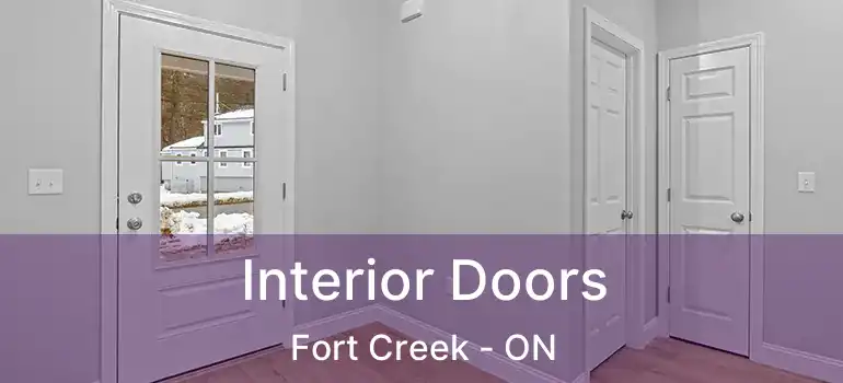 Interior Doors Fort Creek - ON