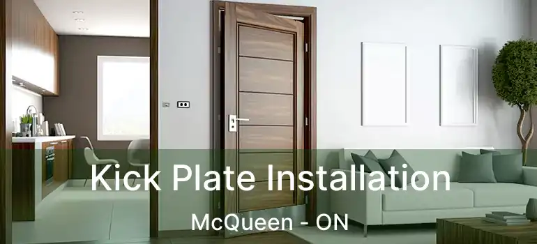 Kick Plate Installation McQueen - ON