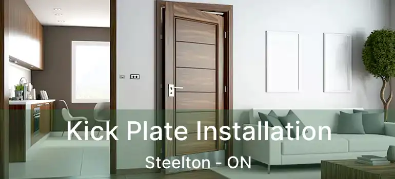 Kick Plate Installation Steelton - ON