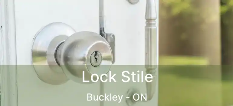 Lock Stile Buckley - ON