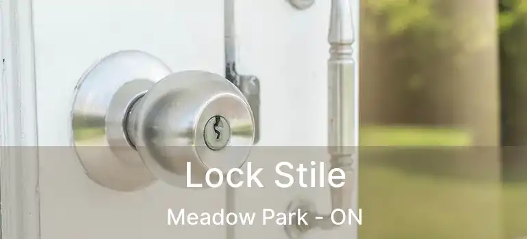 Lock Stile Meadow Park - ON