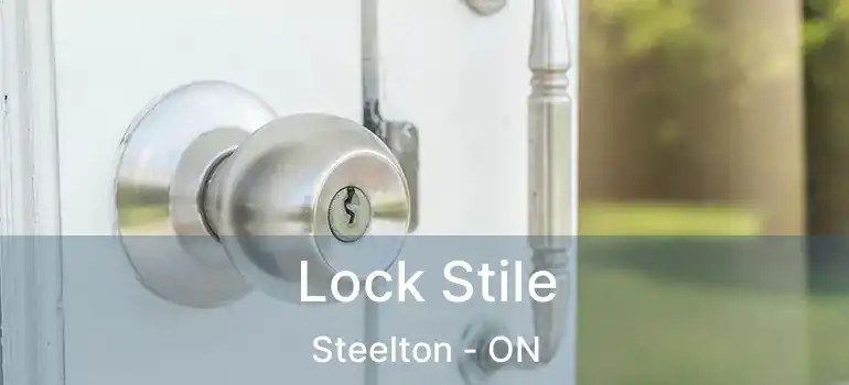 Lock Stile Steelton - ON