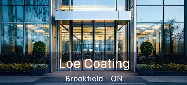 Loe Coating Brookfield - ON