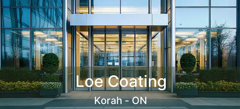 Loe Coating Korah - ON