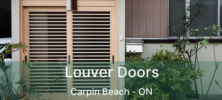 Louver Doors Carpin Beach - ON