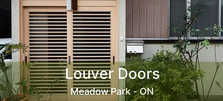 Louver Doors Meadow Park - ON