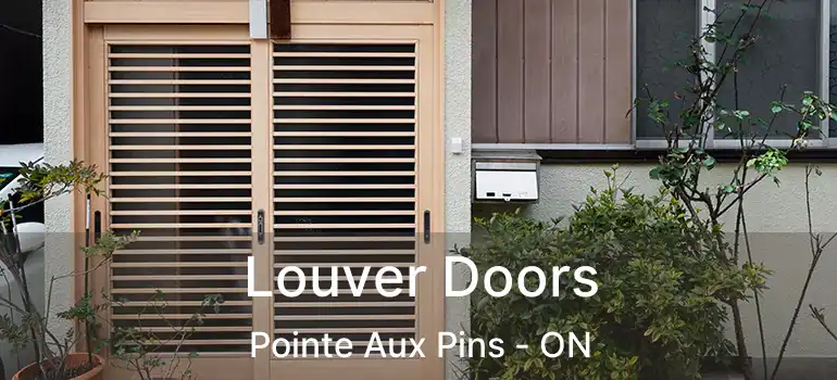 Louver Doors Pointe Aux Pins - ON