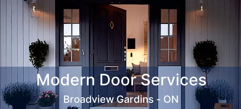 Modern Door Services Broadview Gardins - ON