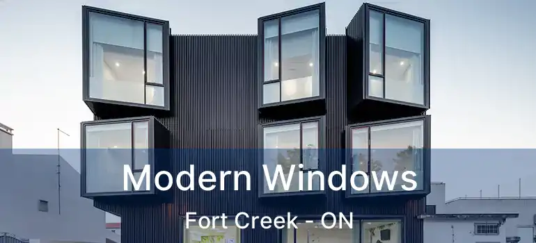 Modern Windows Fort Creek - ON