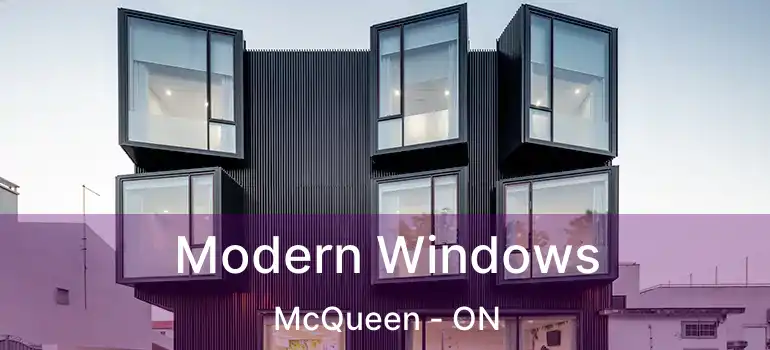 Modern Windows McQueen - ON