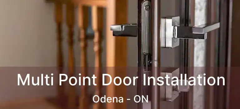 Multi Point Door Installation Odena - ON