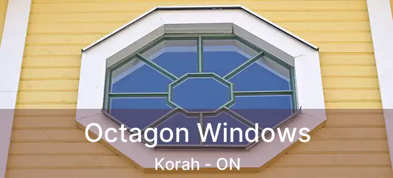 Octagon Windows Korah - ON