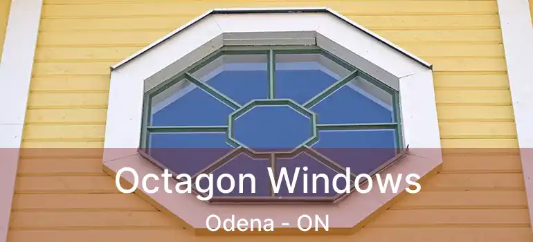 Octagon Windows Odena - ON