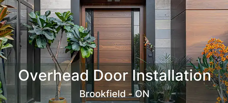 Overhead Door Installation Brookfield - ON