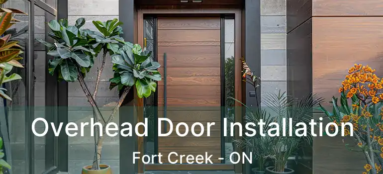 Overhead Door Installation Fort Creek - ON