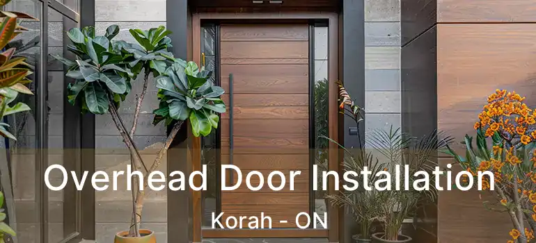 Overhead Door Installation Korah - ON