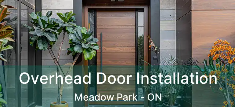 Overhead Door Installation Meadow Park - ON