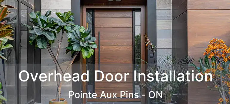 Overhead Door Installation Pointe Aux Pins - ON