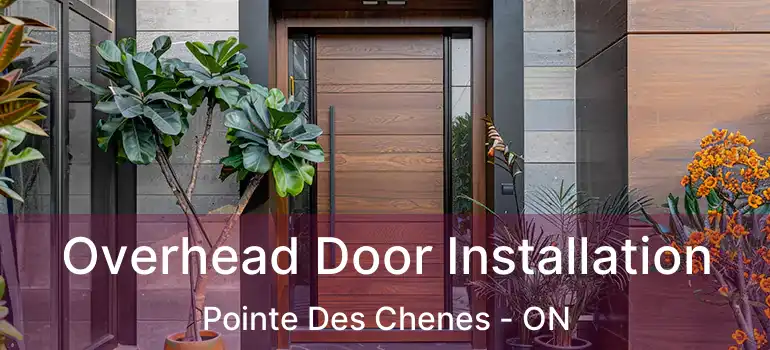 Overhead Door Installation Pointe Des Chenes - ON