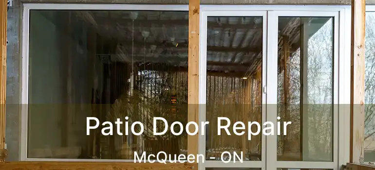 Patio Door Repair McQueen - ON