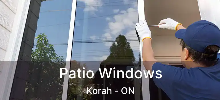 Patio Windows Korah - ON