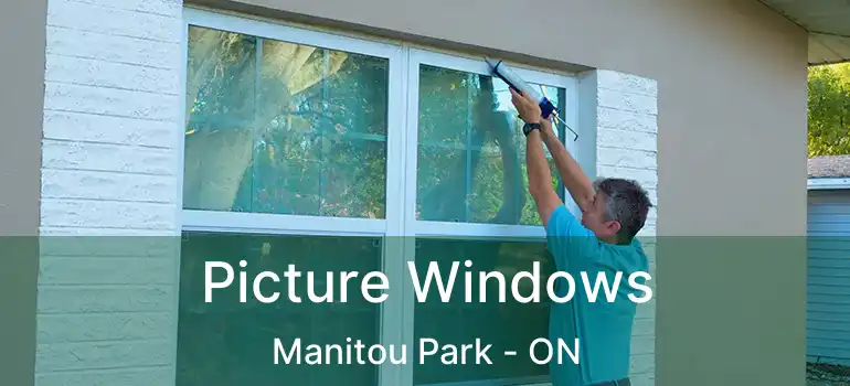 Picture Windows Manitou Park - ON