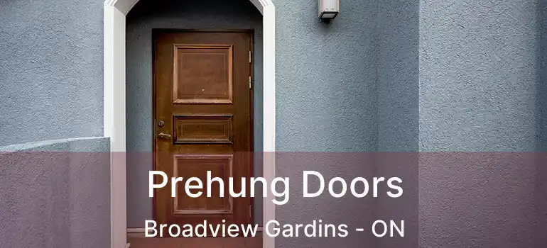Prehung Doors Broadview Gardins - ON