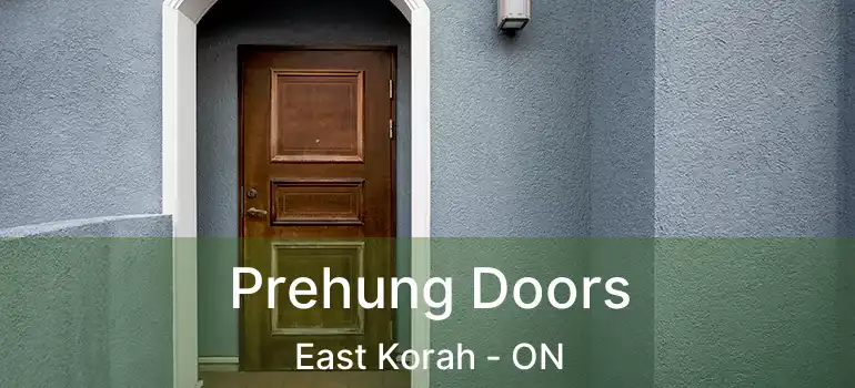 Prehung Doors East Korah - ON