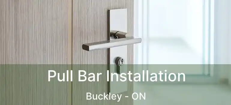 Pull Bar Installation Buckley - ON