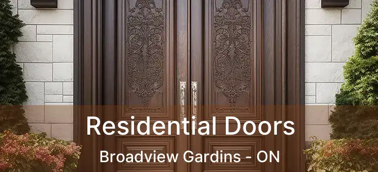 Residential Doors Broadview Gardins - ON