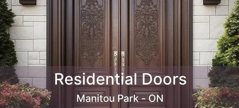 Residential Doors Manitou Park - ON
