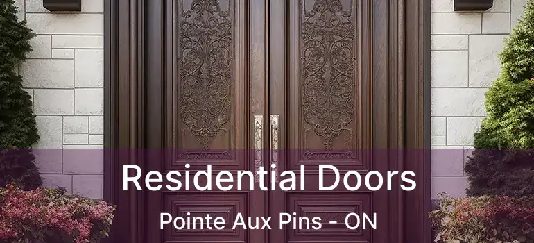 Residential Doors Pointe Aux Pins - ON