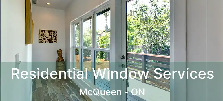 Residential Window Services McQueen - ON