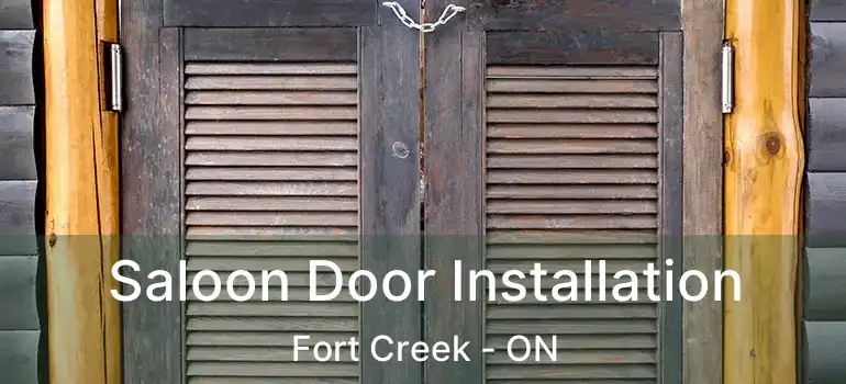 Saloon Door Installation Fort Creek - ON