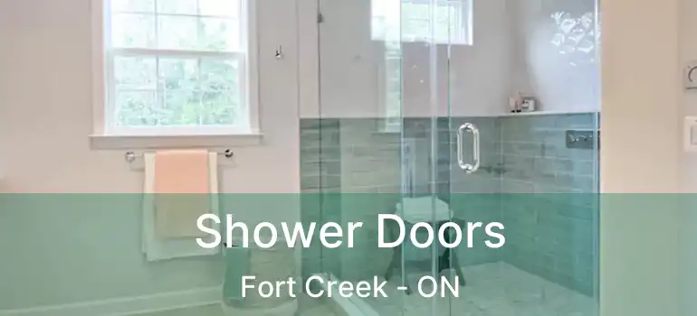 Shower Doors Fort Creek - ON