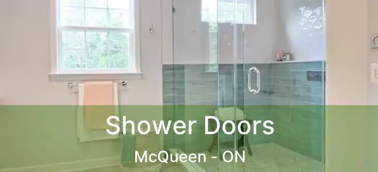 Shower Doors McQueen - ON