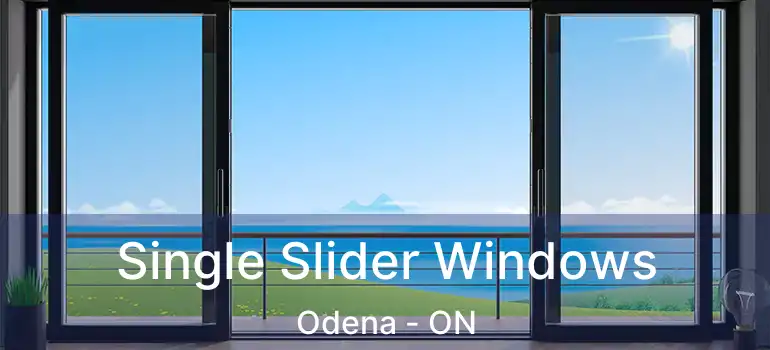 Single Slider Windows Odena - ON